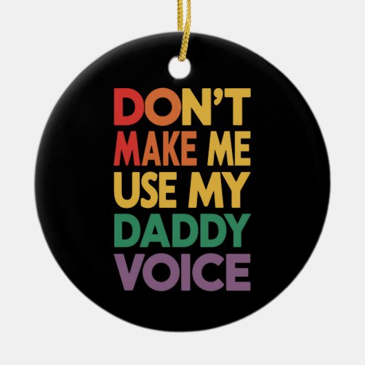 パパの声LGBTを使わせないゲイプライド セラミックオーナメント (正面)