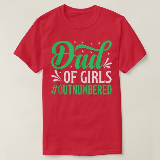 パパの女の子の数が多おもしろいい父の日パパ Tシャツ (デザイン正面)
