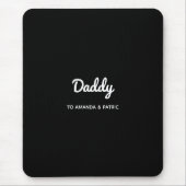 パパの子たちモダンが父の日の台本に名前を付ける マウスパッド (正面)