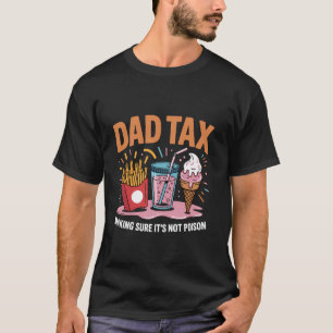 パパの父親を毒殺しないように定めるおもしろい税 Tシャツ