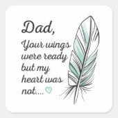 パパの翼は私のハートによって用意された記念碑 スクエアシール (正面)