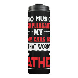 パパの贈り物No Music Is So Pleasant Father タンブラー