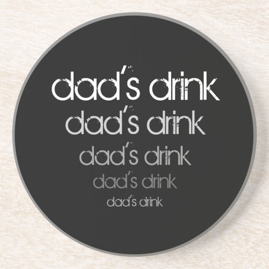 パパの飲み物のコースター-灰色の色合い- コースター (正面)