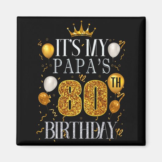 パパの80歳の誕生日 おめでとう 80歳 マグネット (正面)