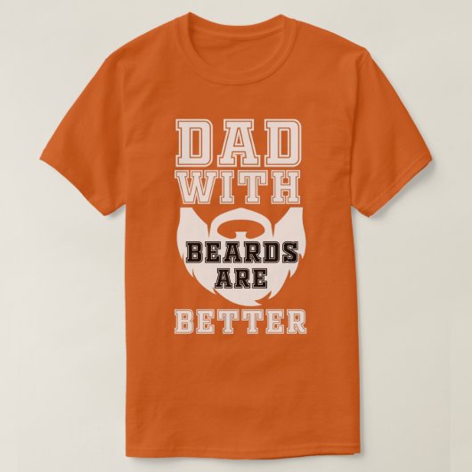 パパのBeardsより良い2 Tシャツ (デザイン正面)