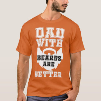 パパのBeardsより良い2 Tシャツ