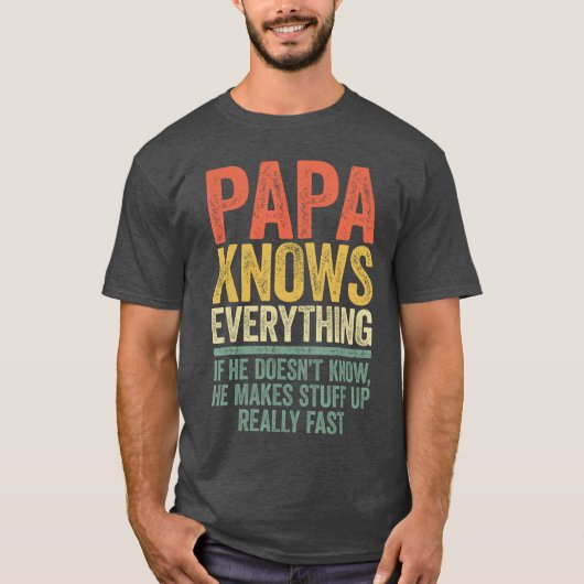 パパはなんでも知っている 面白い男性 祖父 父親の日 Tシャツ (正面)