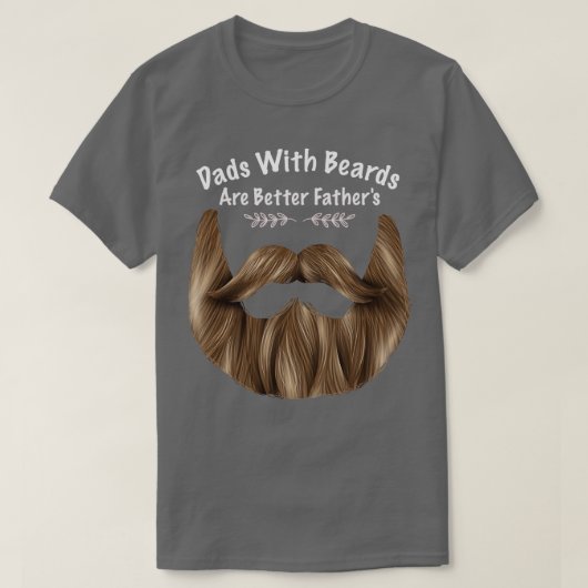 パパはビアードより良いFatherx27sひげおもしろい Tシャツ (デザイン正面)