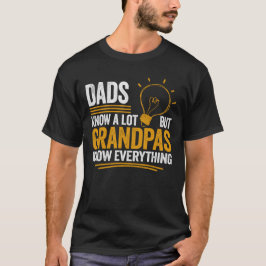 パパは多くのことを知っている、祖父はすべてを知っている Tシャツ