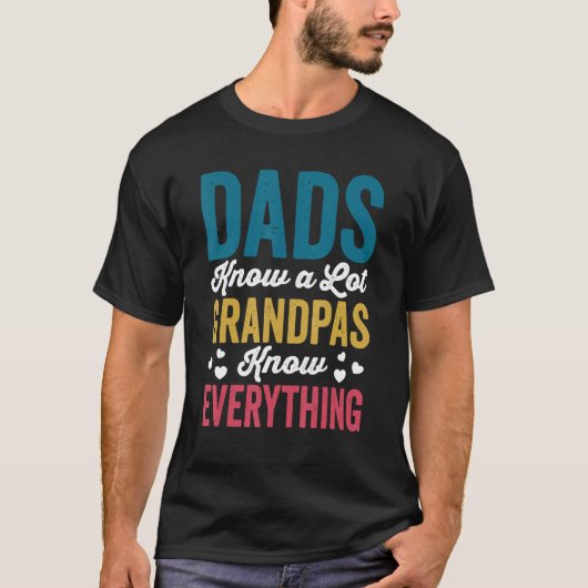パパは祖父を知っている多くの知っている Tシャツ (正面)