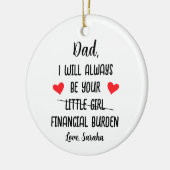 パパは私がいつも君の負担になるおもしろい。 セラミックオーナメント (左)