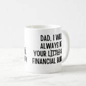 パパは私がいつも君の負担になる コーヒーマグカップ (正面右)