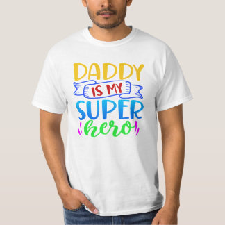 パパは私のスーパーヒーロー Tシャツ