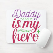 パパは私のヒーローだ。私のパパは英雄です。幸せな父親 マウスパッド (マウス)