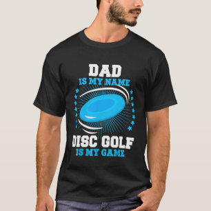 パパは私の名前ディスクゴルフは私のゲームのTシャツ Tシャツ