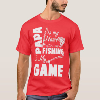 パパは私の名前魚釣りは私のゲーム Tシャツ