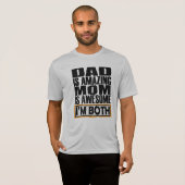 パパは素晴らしいママ素晴らしは私は両方である。 Tシャツ (正面フル)