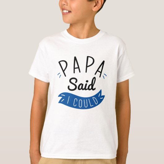 パパは言った Tシャツ (正面)