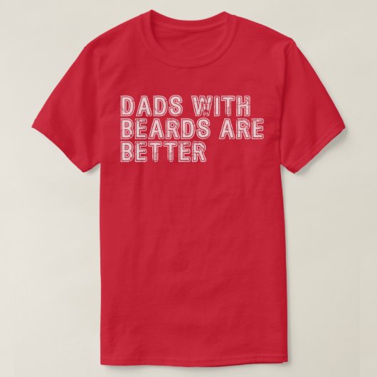 パパはBeardsと40より良い Tシャツ (デザイン正面)