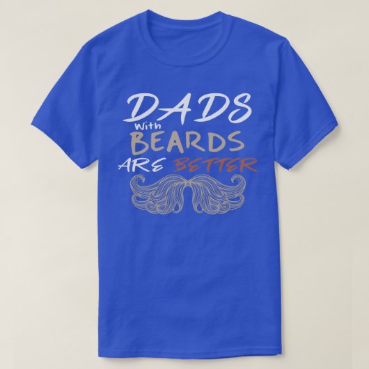 パパはBeardsより良い17 Tシャツ (デザイン正面)