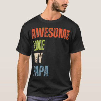 パパみたいにかっこいい！パパ大好き Tシャツ