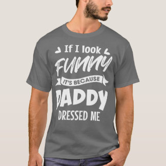 パパもしが私のおもしろい服を着てくれたから Tシャツ