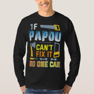 パパもしは修正できない誰も幸せな父ダッド Tシャツ