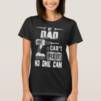 パパもしは誰も父を扱うことができないそれを修正できない Tシャツ