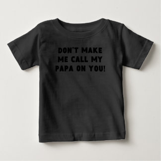 パパを呼ばせるな ベビーTシャツ