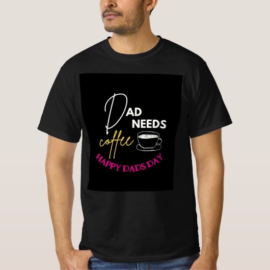 パパカスタムが必要なコーヒーパパ日 Tシャツ (正面)