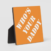 パパギフトアイディアダディズムことわざ誰あなたのパパ フォトプラーク (正面)