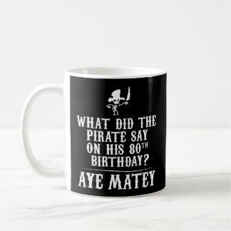 パパジョーク – パイレーツ80th - Aye Matey コーヒーマグカップ