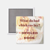 パパジョーク：悪い鶏は何を産むのか？ マグネット (正面/裏面)