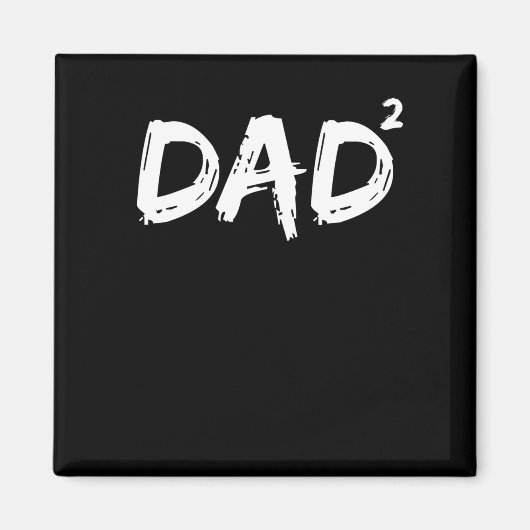 パパスクエアおもしろいシャツファーザーオブトゥーキッズダディ マグネット (正面)