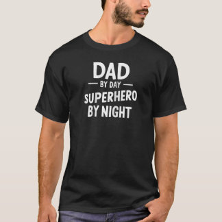 パパバイデイスーパーヒーローバイナイトファーザーズデイラグランB Tシャツ