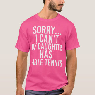 パパママ私の娘は卓球を持っている Tシャツ
