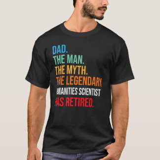 パパ伝説的な人文科学の科学者退職した Tシャツ