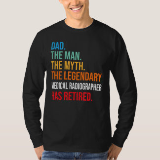 パパ伝説的な医療放射線技師が持っている退職した Tシャツ