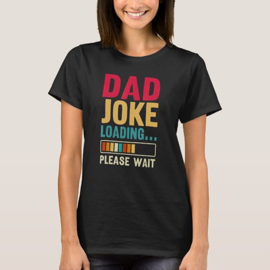 パパ冗談ロードお父さんの日を待って Tシャツ (正面)