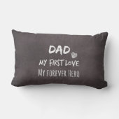 パパ引用文：私の最初の愛、私の永遠の英雄 ランバークッション (裏面)