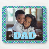 パパ我々愛する青い緑のカスタム写真 マウスパッド (正面)