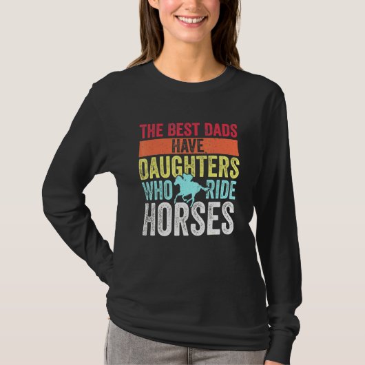 パパ最高のは馬に乗る娘を持つ7 Tシャツ (正面)