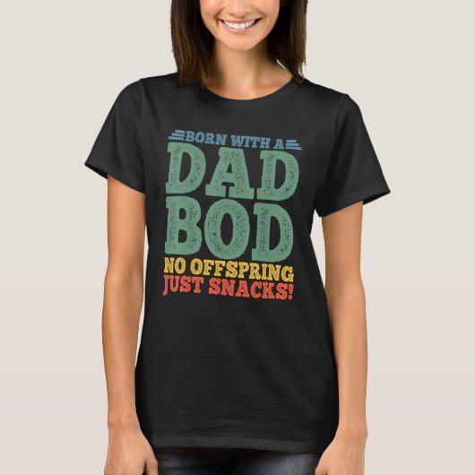 パパ生まれのBodの子孫は、単に軽食とメンズ Tシャツ (正面)