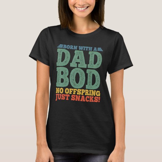 パパ生まれのBodの子孫は、単に軽食とメンズ Tシャツ (正面)