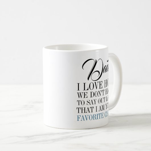 パパ私はお気に入りのお父さんの日のマグカップ コーヒーマグカップ (正面右)