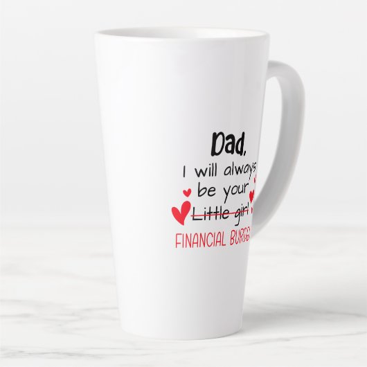 パパ私は常にあなたの小さな女の子、金融 カフェラテマグ (右アングル)