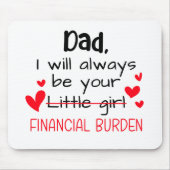パパ私は常にあなたの小さな女の子、金融 マウスパッド (正面)