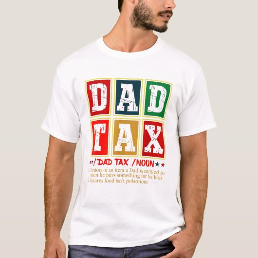 パパ税おもしろい引用文父の日 Tシャツ (正面)