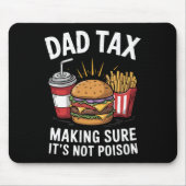 パパ税が毒父の日でないことを確認 マウスパッド (正面)