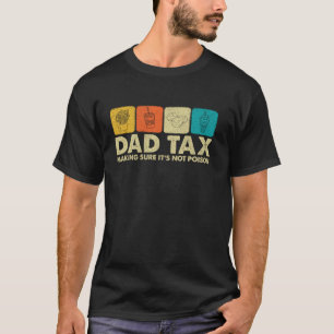 パパ税それが毒のパパ冗談でないことを確おもしろい認 Tシャツ